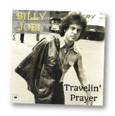 Billy Joel Travelin' Prayer